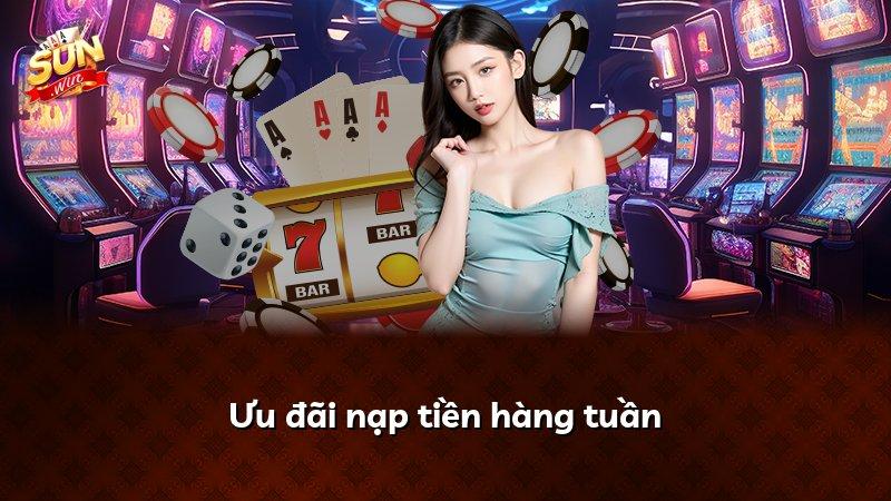 Ưu đãi nạp tiền hàng tuần