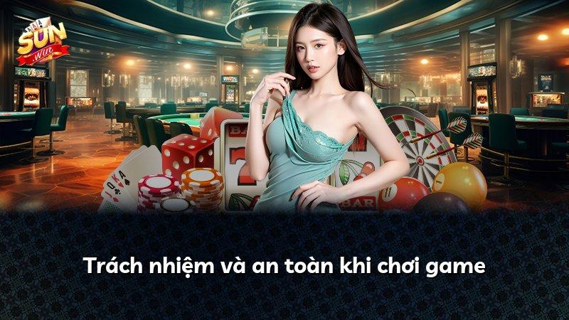 Trách nhiệm và an toàn khi chơi game
